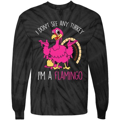 Thanksgiving Turkey Quote Flamingo In Disguise Tie-Dye Long Sleeve Shirt