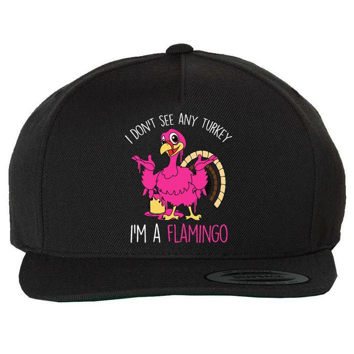 Thanksgiving Turkey Quote Flamingo In Disguise Wool Snapback Cap