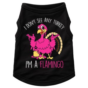 Thanksgiving Turkey Quote Flamingo In Disguise Doggie Tank