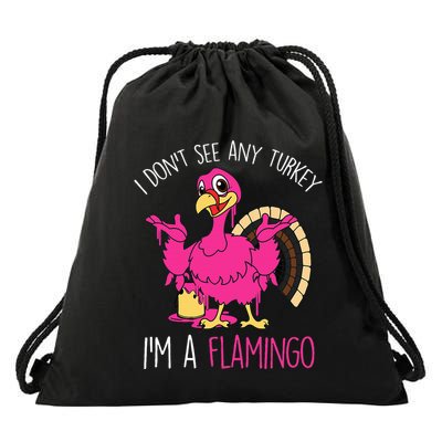Thanksgiving Turkey Quote Flamingo In Disguise Drawstring Bag