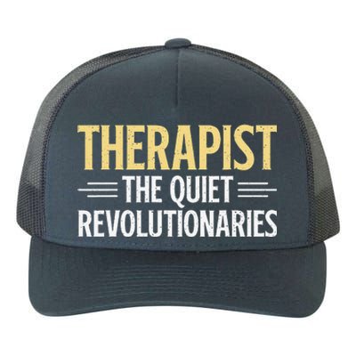 Therapist The Quiet Revolutionaries Therapist Yupoong Adult 5-Panel Trucker Hat