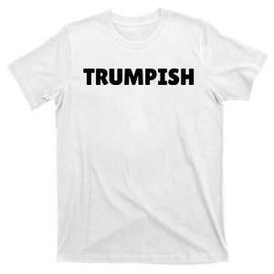 TRUMPISH T-Shirt