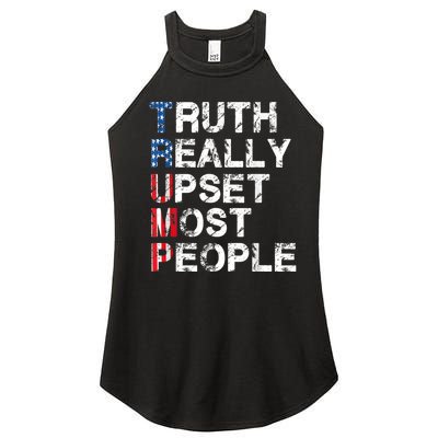 Trump Truth Really Upset Most People Trump 2024 America Flag Women’s Perfect Tri Rocker Tank