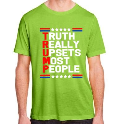 Trump Truth Really Upset Most People Trump 2024 America Flag Adult ChromaSoft Performance T-Shirt