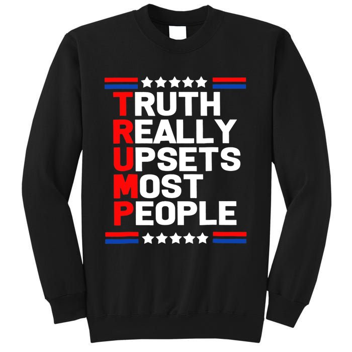 Trump Truth Really Upset Most People Trump 2024 America Flag Sweatshirt