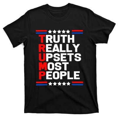 Trump Truth Really Upset Most People Trump 2024 America Flag T-Shirt