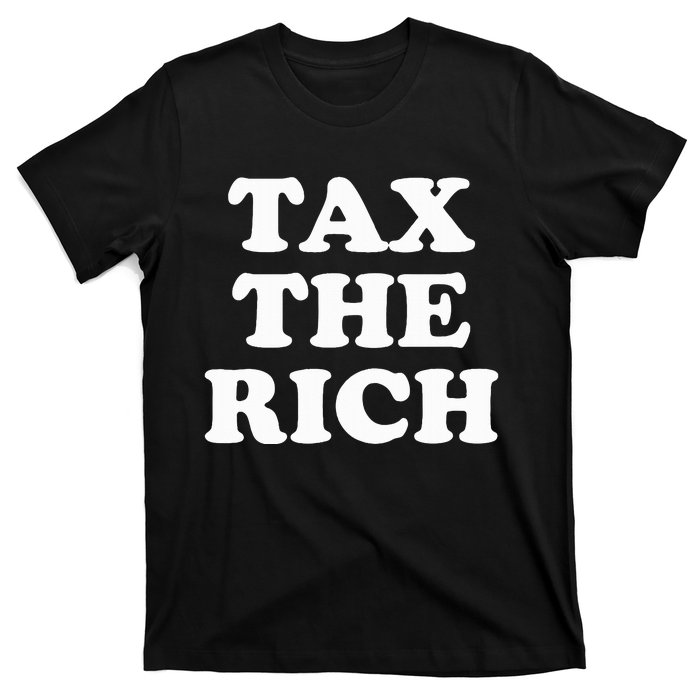 Tax The Rich T-Shirt