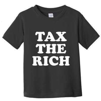 Tax The Rich Toddler T-Shirt