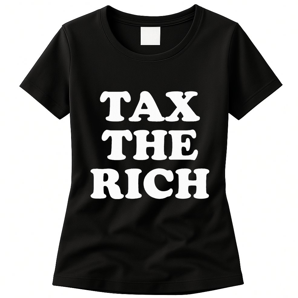 Tax The Rich Womens T-Shirt