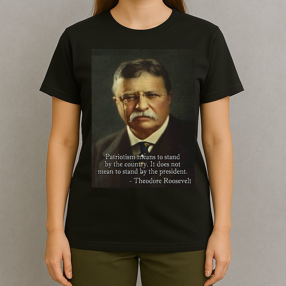 Theodore Teddy Roosevelt Meme Anti Trump T-Shirt