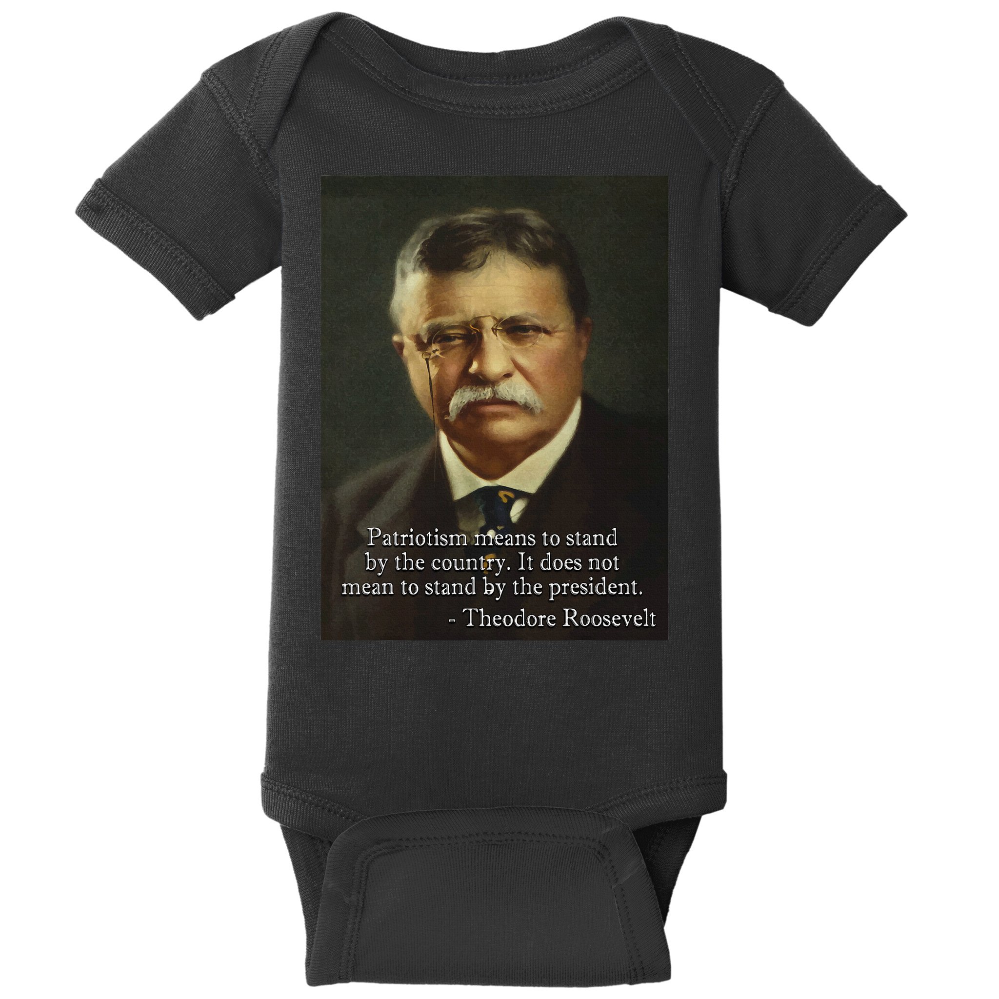Theodore Teddy Roosevelt Meme Anti Trump Baby Bodysuit