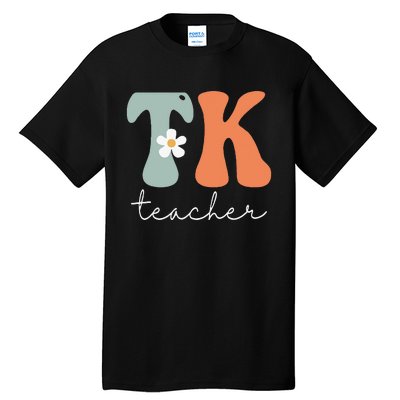 TK Teacher Retro Groovy Vintage Happy First Day Of School Tall T-Shirt