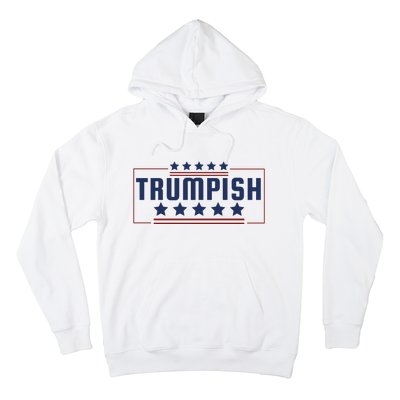 TRUMPISH Hoodie