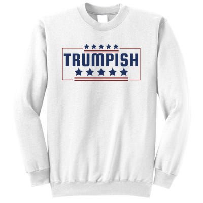 TRUMPISH Sweatshirt