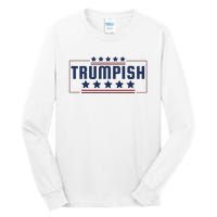 TRUMPISH Tall Long Sleeve T-Shirt