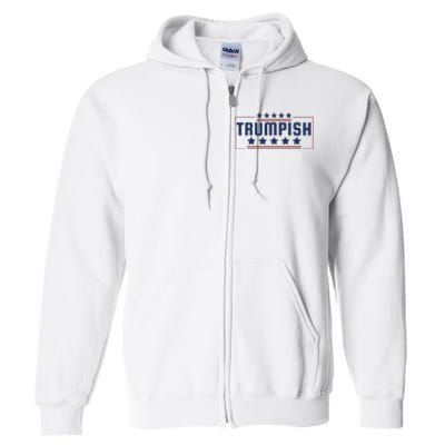 TRUMPISH Full Zip Hoodie