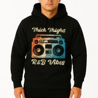 Thick Thighs R&B Vibes Hoodie