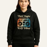 Thick Thighs R&B Vibes Hoodie