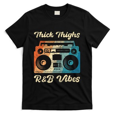 Thick Thighs R&B Vibes T-Shirt