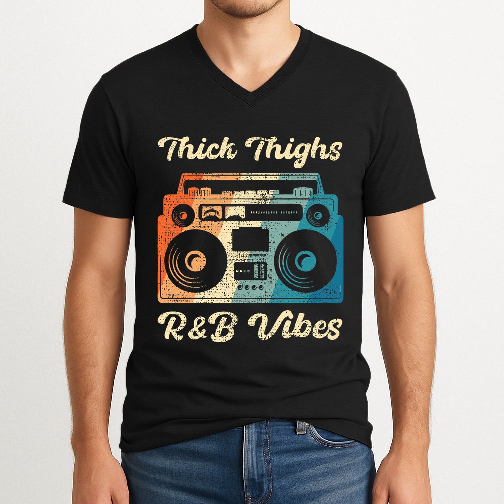 Thick Thighs R&B Vibes V-Neck T-Shirt