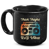 Thick Thighs R&B Vibes 15oz Campfire Ceramic Mug