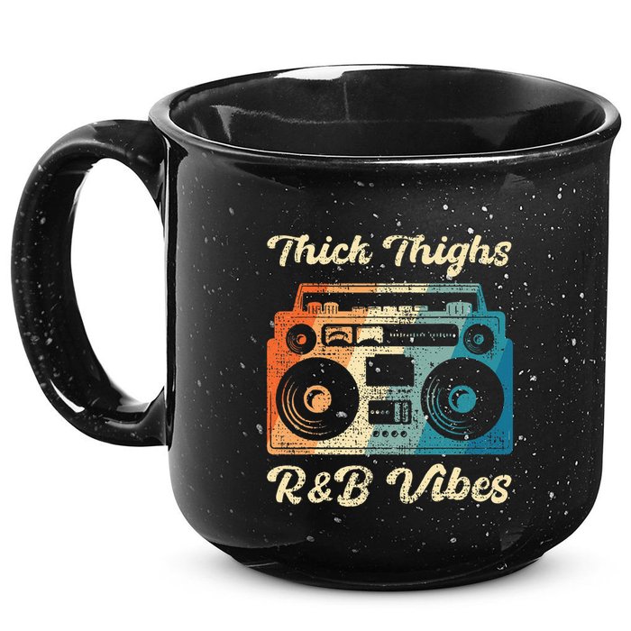Thick Thighs R&B Vibes 15oz Campfire Ceramic Mug