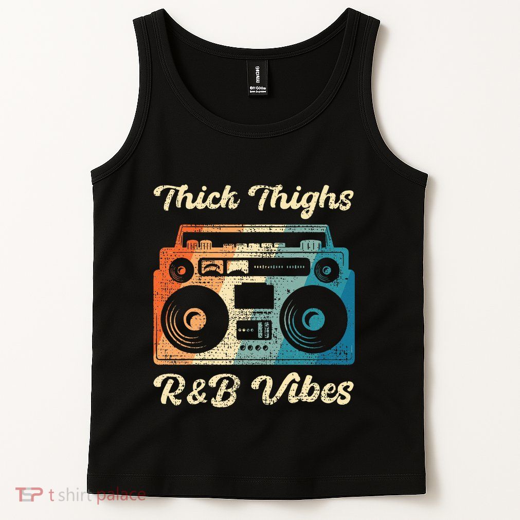 Thick Thighs R&B Vibes Tank Top