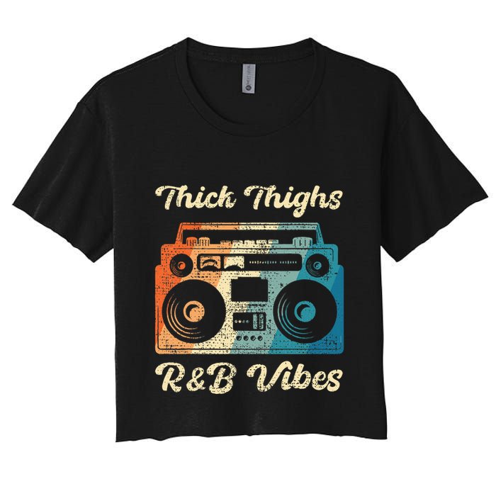 Thick Thighs R&B Vibes Crop Top
