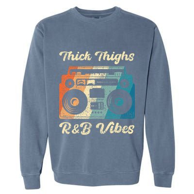 Thick Thighs R&B Vibes Garment-Dyed Sweatshirt