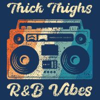 Thick Thighs R&B Vibes Infant Baby Jersey Bodysuit