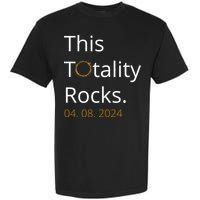 This Totality Rocks Solar Eclipse 2024 Garment-Dyed Heavyweight T-Shirt