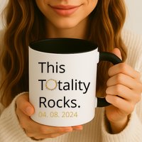 This Totality Rocks Solar Eclipse 2024 Mug