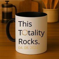 This Totality Rocks Solar Eclipse 2024 Mug