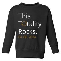 This Totality Rocks Solar Eclipse 2024 Toddler Sweatshirt