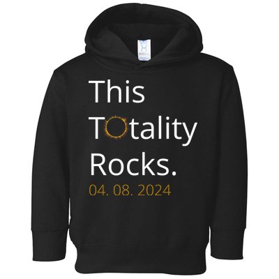 This Totality Rocks Solar Eclipse 2024 Toddler Hoodie