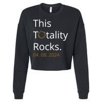 This Totality Rocks Solar Eclipse 2024 Cropped Pullover Crew