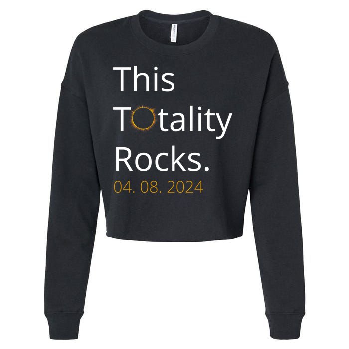 This Totality Rocks Solar Eclipse 2024 Cropped Pullover Crew