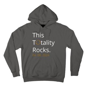 This Totality Rocks Solar Eclipse 2024 Hoodie