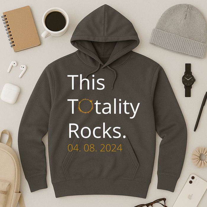 This Totality Rocks Solar Eclipse 2024 Hoodie
