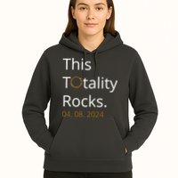 This Totality Rocks Solar Eclipse 2024 Hoodie
