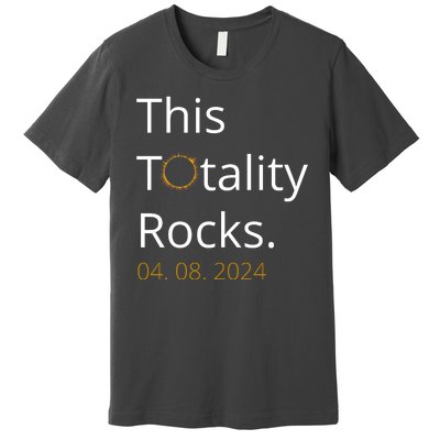 This Totality Rocks Solar Eclipse 2024 Premium T-Shirt