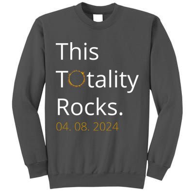 This Totality Rocks Solar Eclipse 2024 Tall Sweatshirt