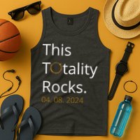 This Totality Rocks Solar Eclipse 2024 Tank Top