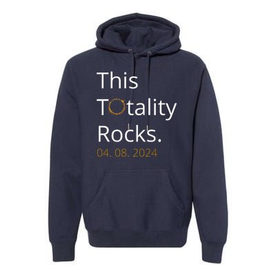 This Totality Rocks Solar Eclipse 2024 Premium Hoodie