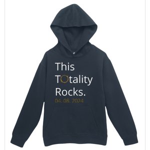 This Totality Rocks Solar Eclipse 2024 Urban Pullover Hoodie