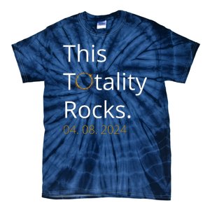 This Totality Rocks Solar Eclipse 2024 Tie-Dye T-Shirt