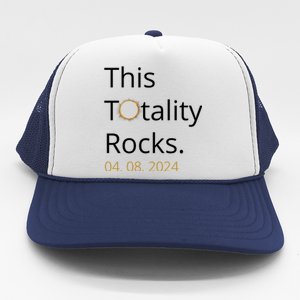 This Totality Rocks Solar Eclipse 2024 Trucker Hat