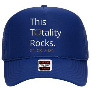 This Totality Rocks Solar Eclipse 2024 High Crown Mesh Back Trucker Hat