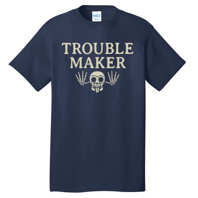 Troublemaker Tall T-Shirt