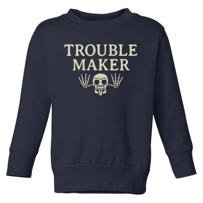 Troublemaker Toddler Sweatshirt